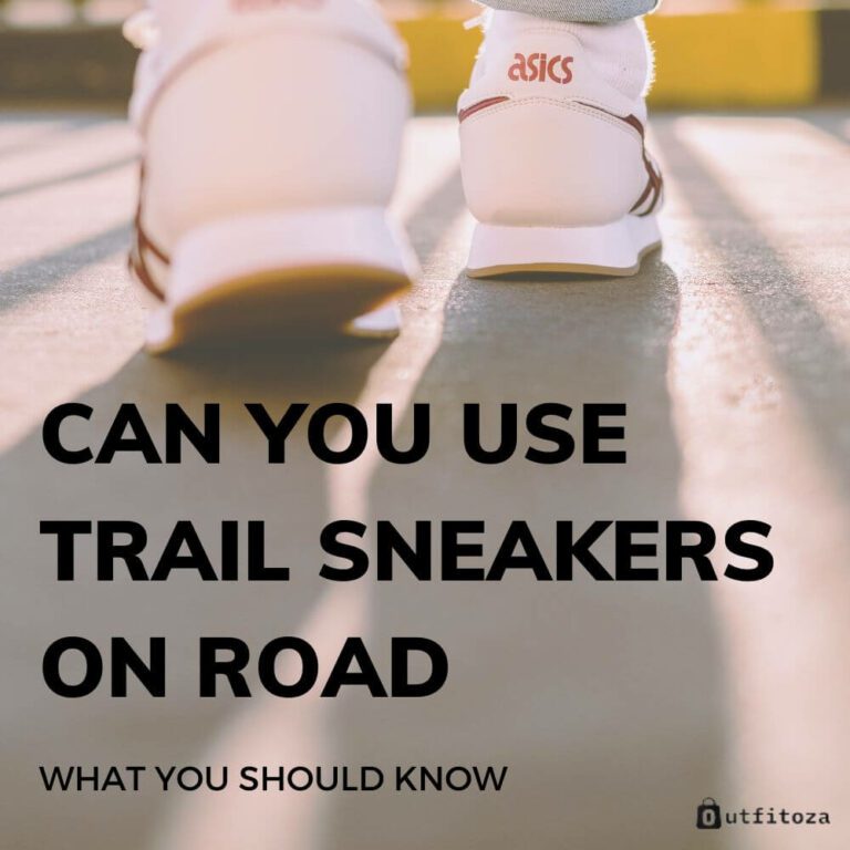 Can You Use Trail Sneakers On Road: What You Should Know